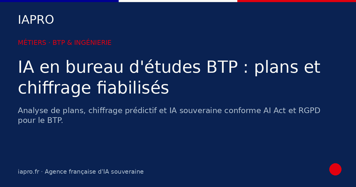 Bureau d'études IA BTP : analyser les plans et fiabiliser le chiffrage — visuel de couverture IAPRO