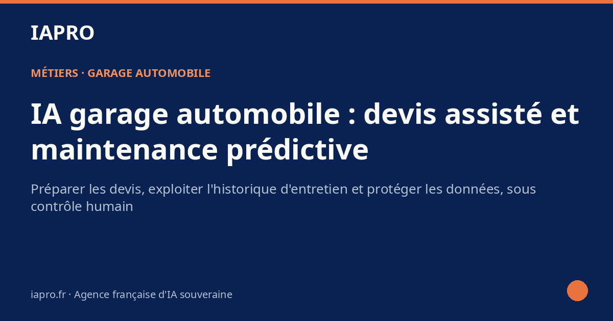 IA garage automobile : devis assisté, maintenance prédictive et données maîtrisées — visuel de couverture IAPRO